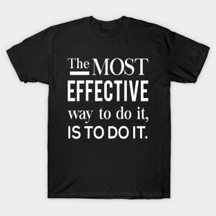 Do it quote. Motivational saying T-Shirt